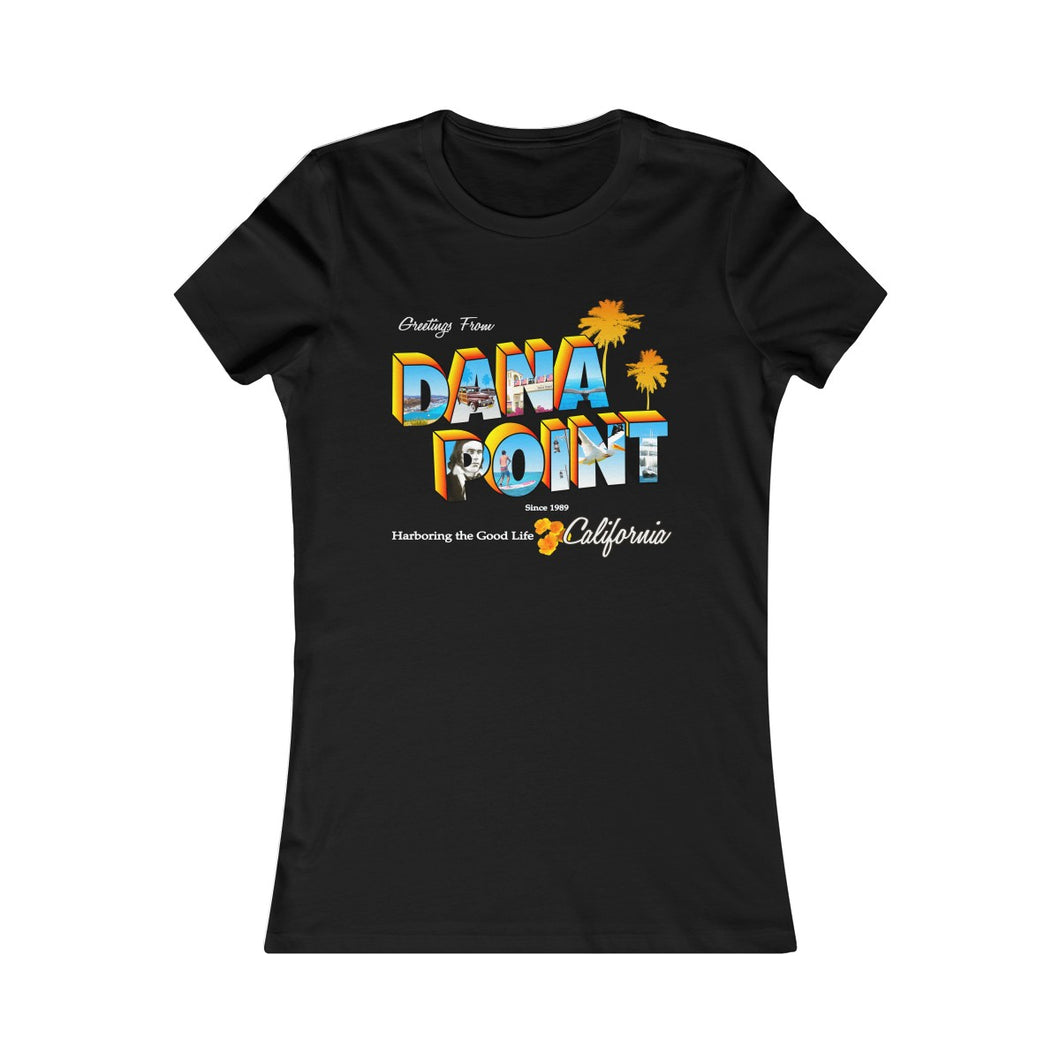 Greetings from Dana Point - Women's Shirt