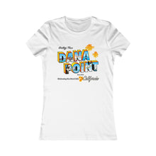 Load image into Gallery viewer, Greetings from Dana Point - Women&#39;s Shirt