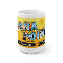Load image into Gallery viewer, Greetings from Dana Point - Coffee Mug