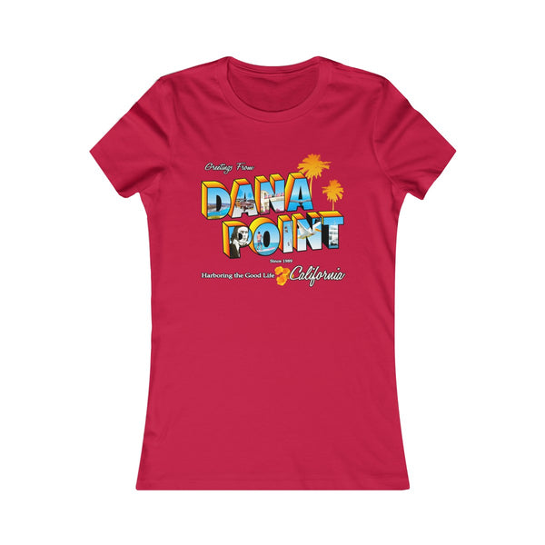 Greetings from Dana Point - Women's Shirt