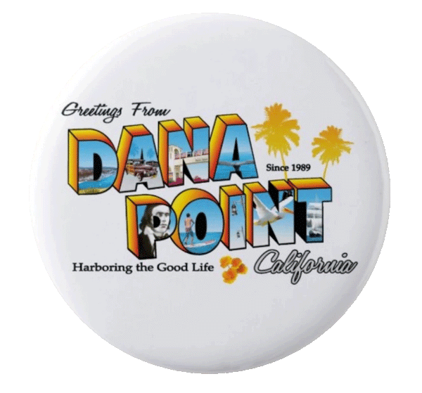 Greeting from Dana Point - Button