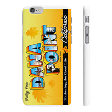 Load image into Gallery viewer, Greetings from Dana Point - Phone Case