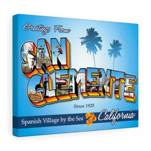 Load image into Gallery viewer, Greetings from San Clemente - Canvas Art